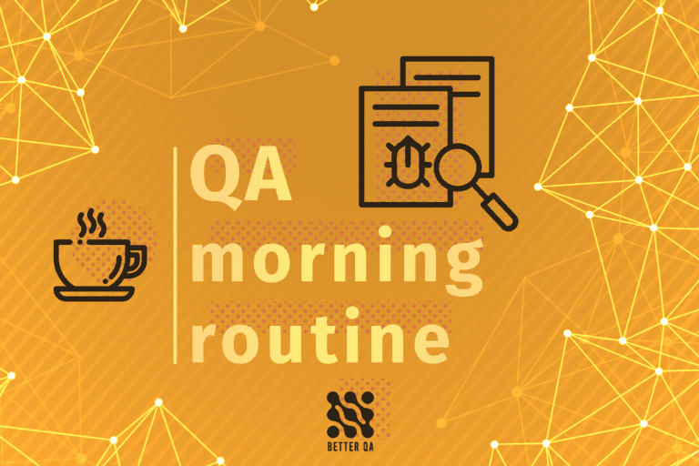 Successful QA Morning Routine