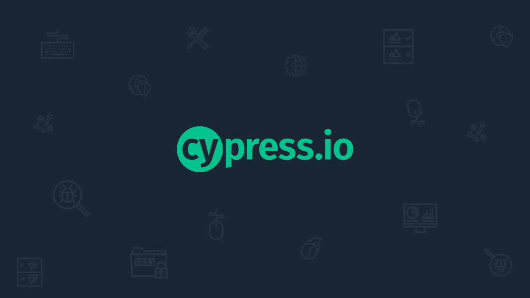 Cypress: "Test Your Code, Not Your Patience." - Better QA