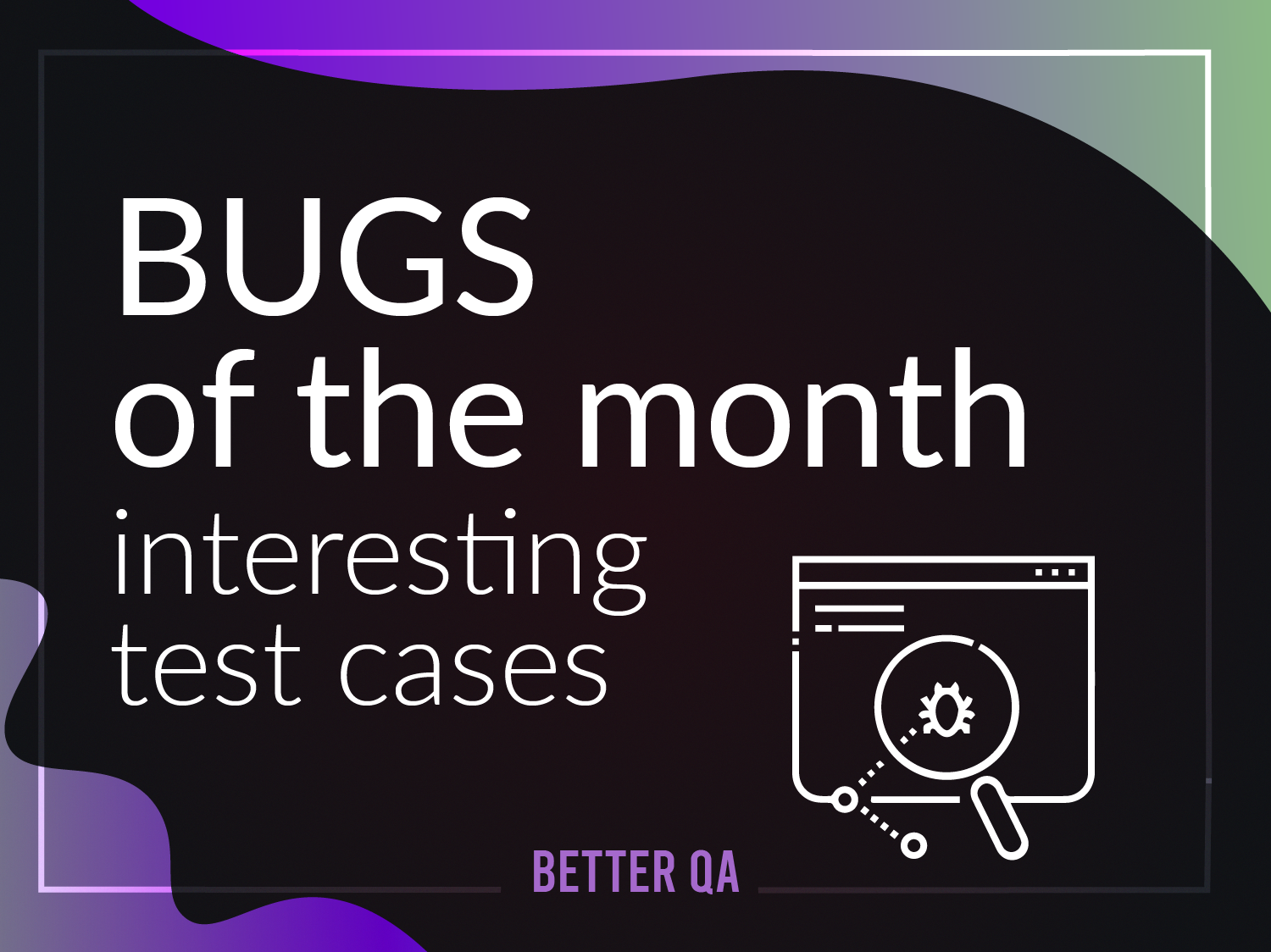 bugs of the month: may