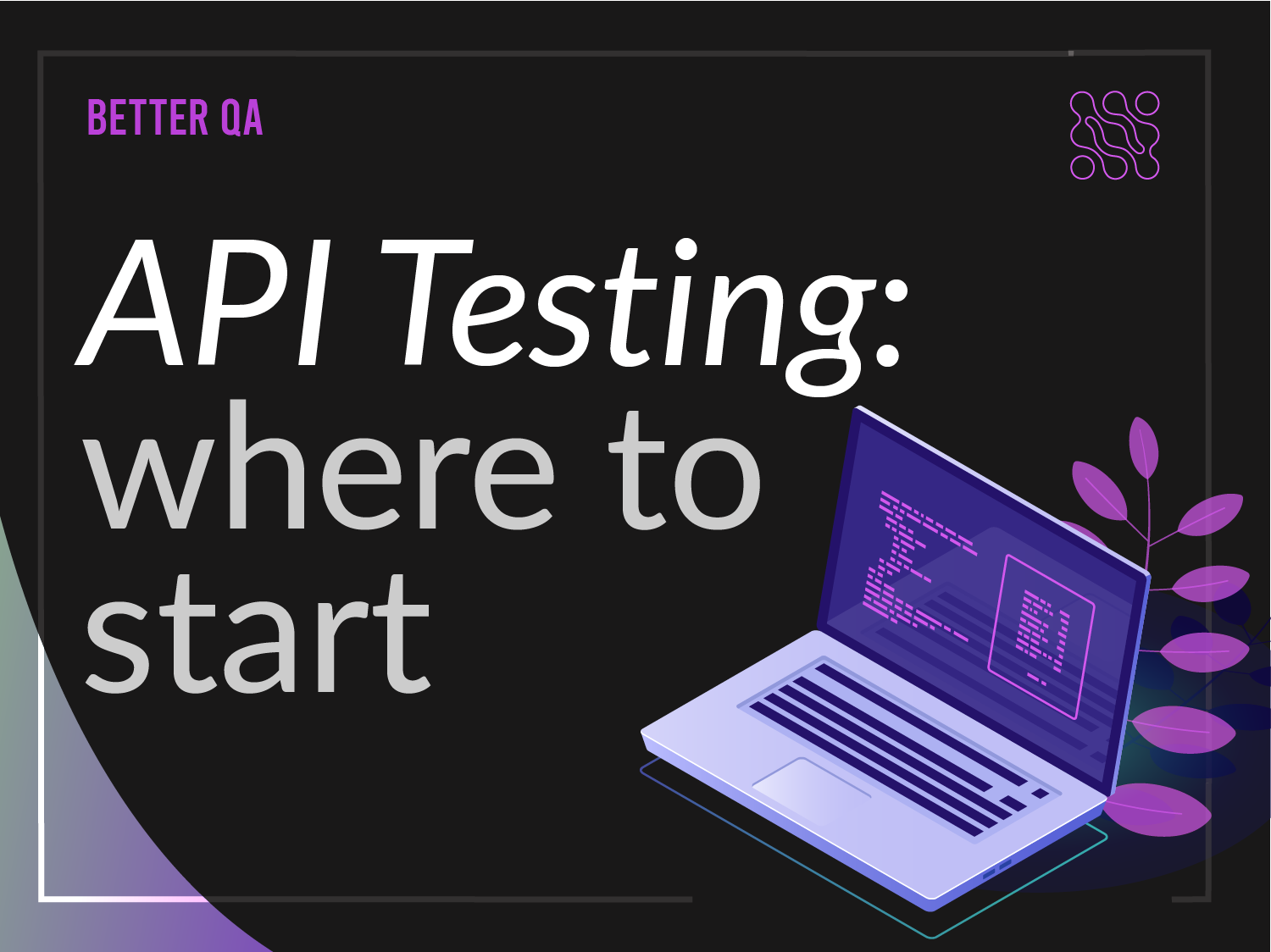 getting started with api testing