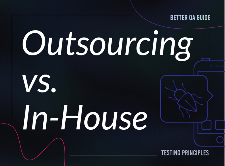 QA Outsourcing vs In-House: The Honest Comparison