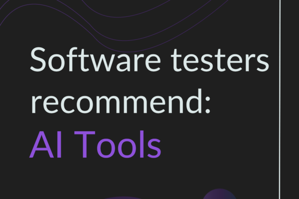 Software testers recommend: AI Tools
