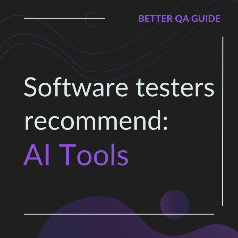 Software testers recommend: AI Tools