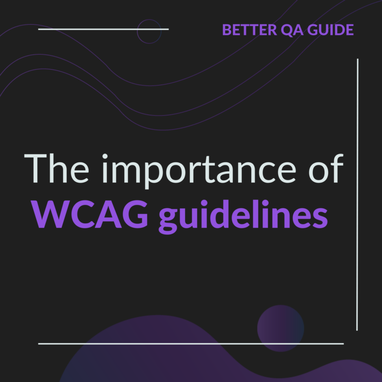 4 Best Steps to comply with WCAG Guidelines: Understanding its Importance