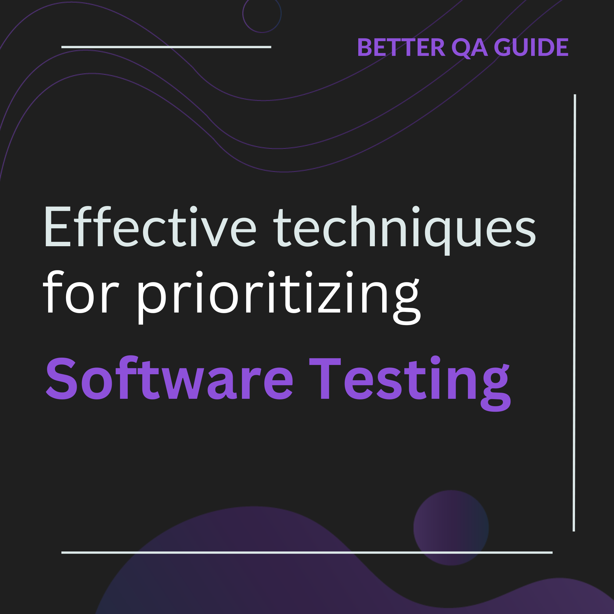 effective techniques for prioritizing software testing