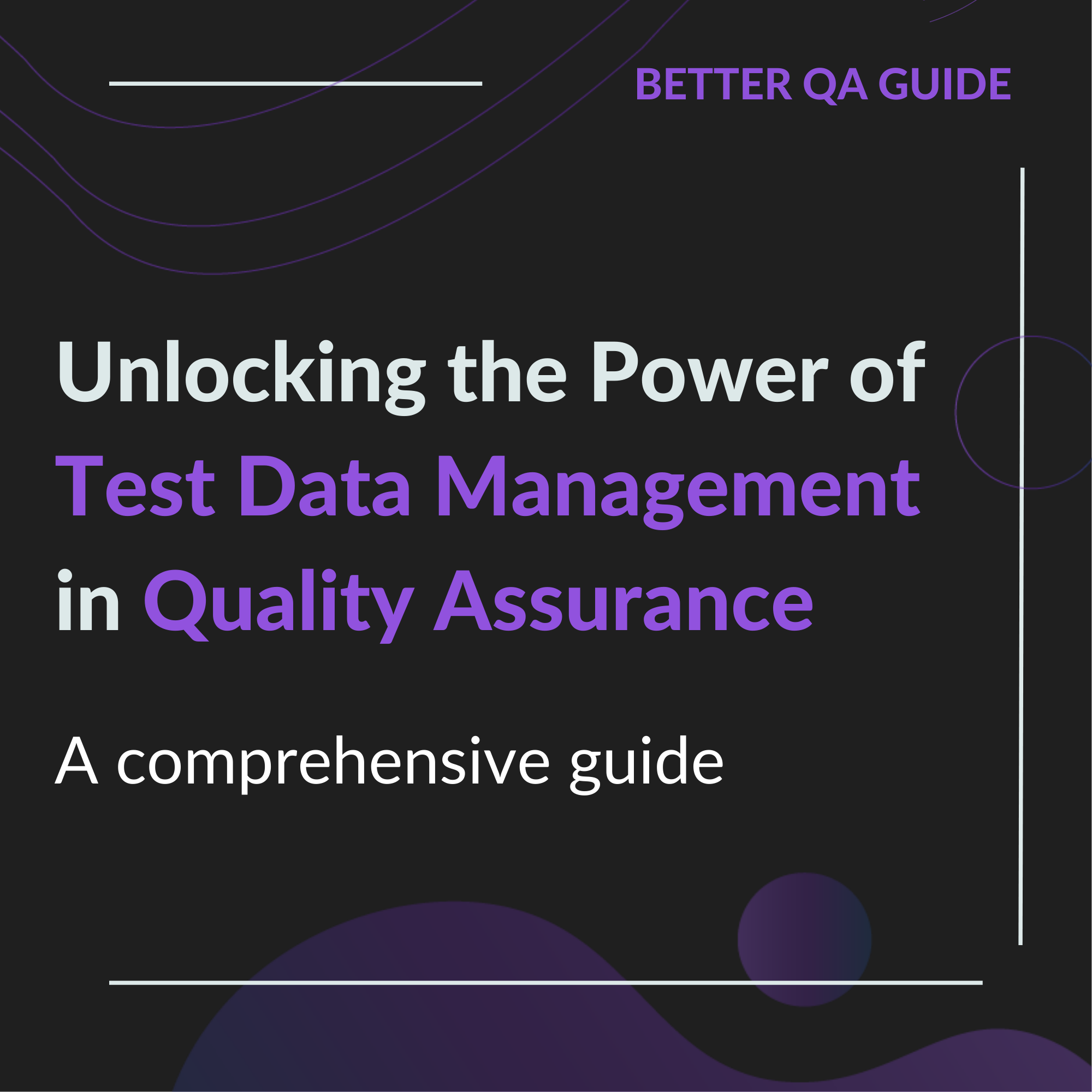 unlocking the power of test data management in qa