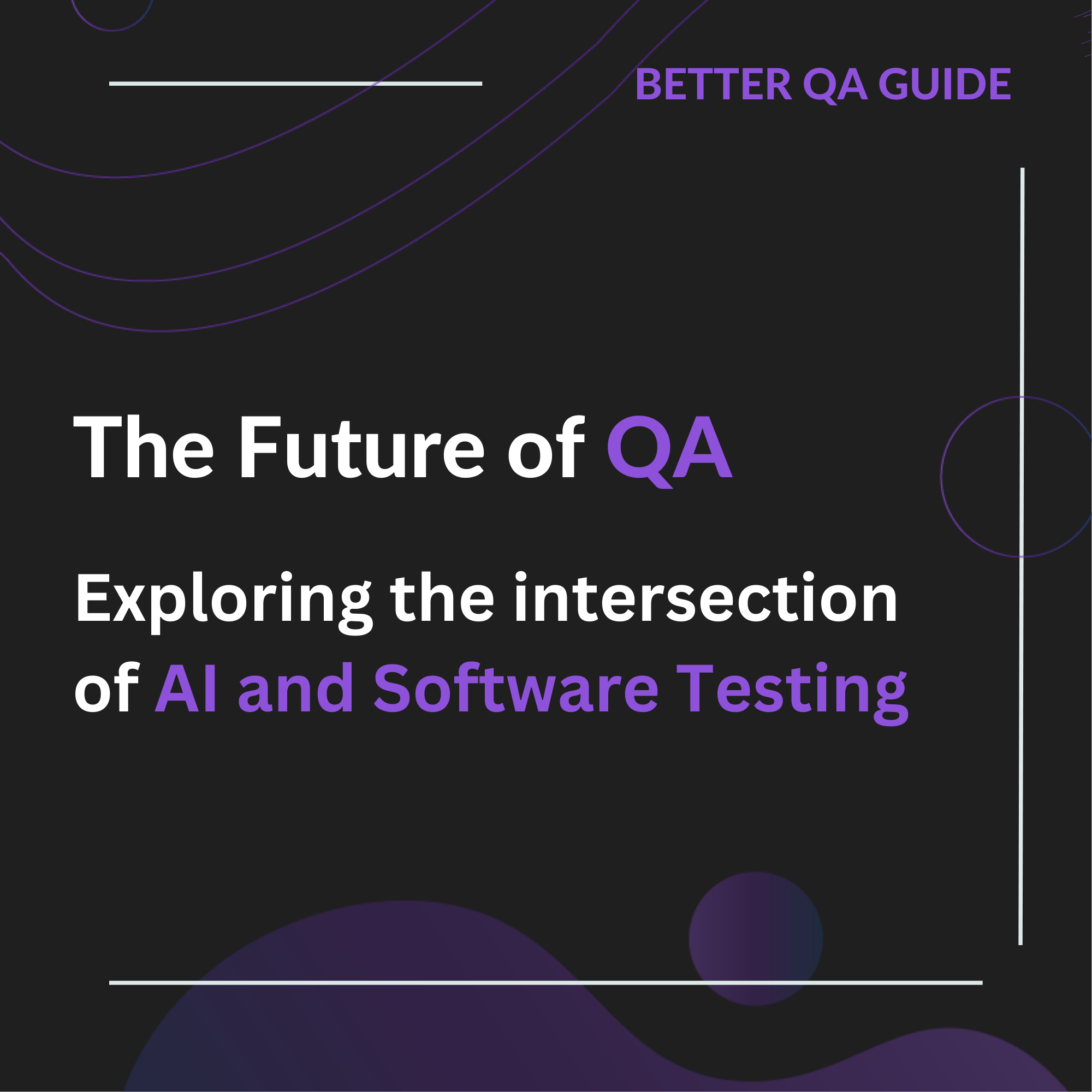 the future of qa exploring the intersection of ai and software testing