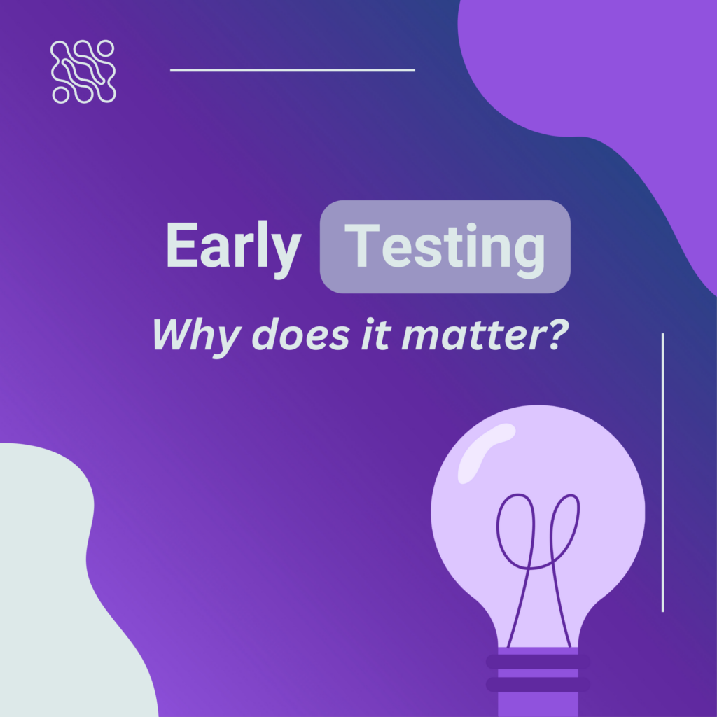 Early Testing Why Does It Matter  1