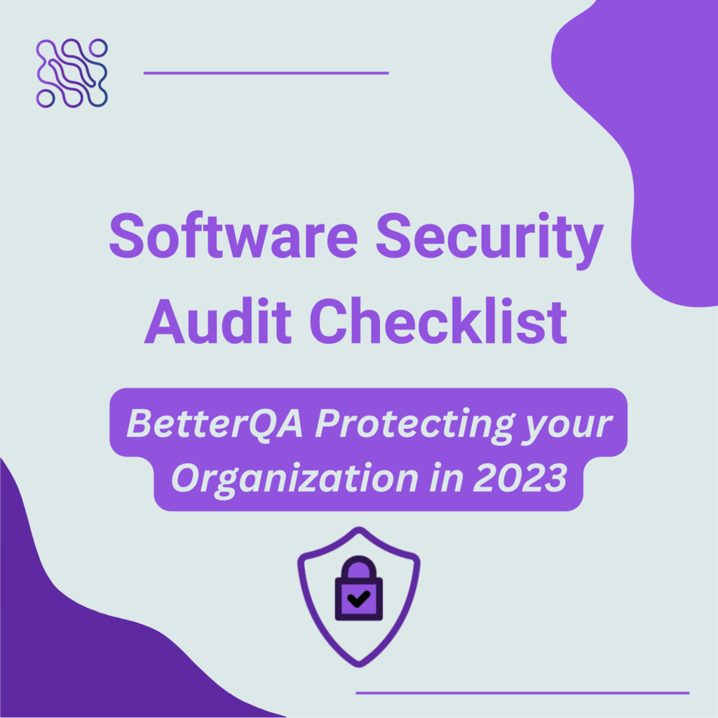 Software Security Audit Checklist Protecting Your Organization in 2023  1