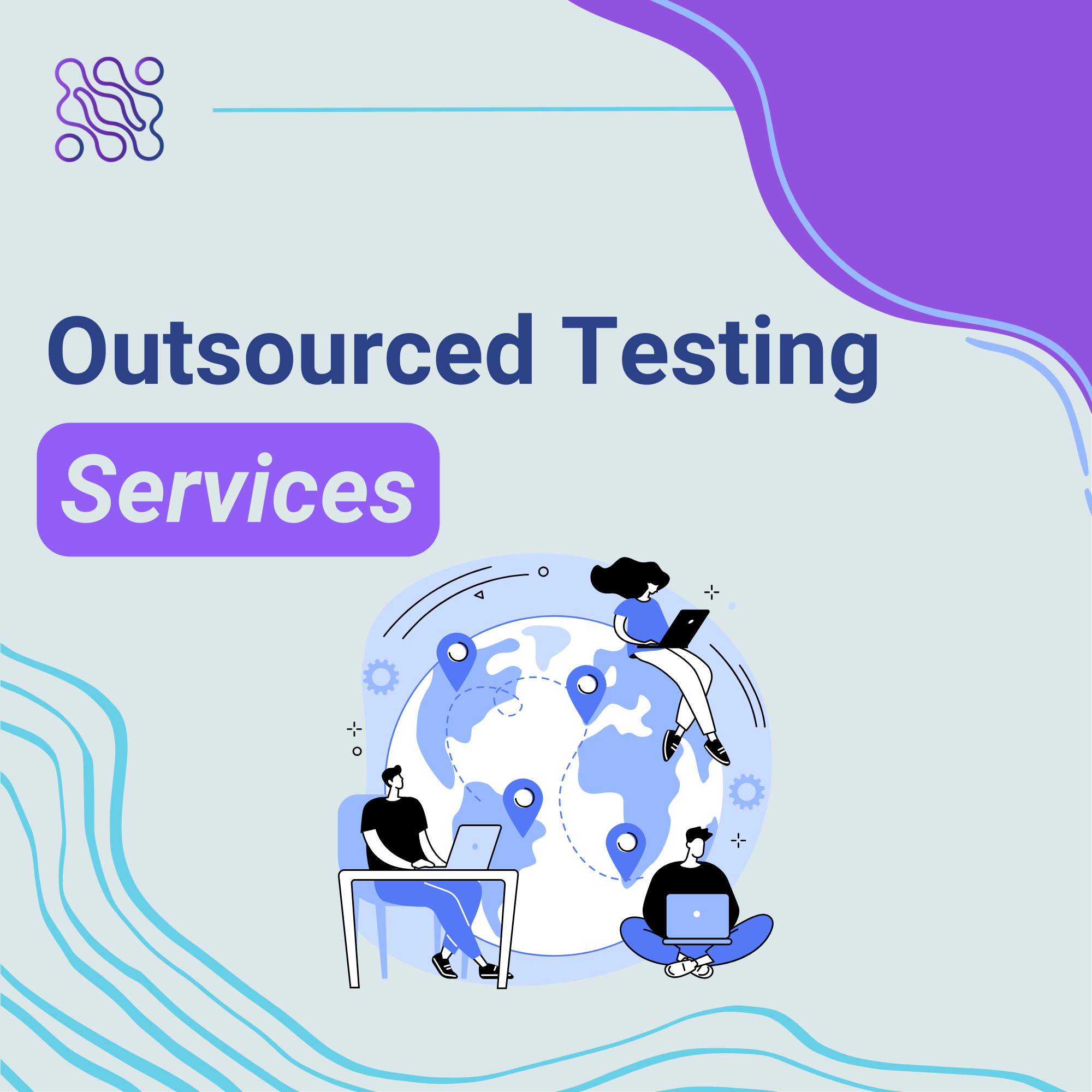 Outsourced Testing Services Game changer in 7 Steps