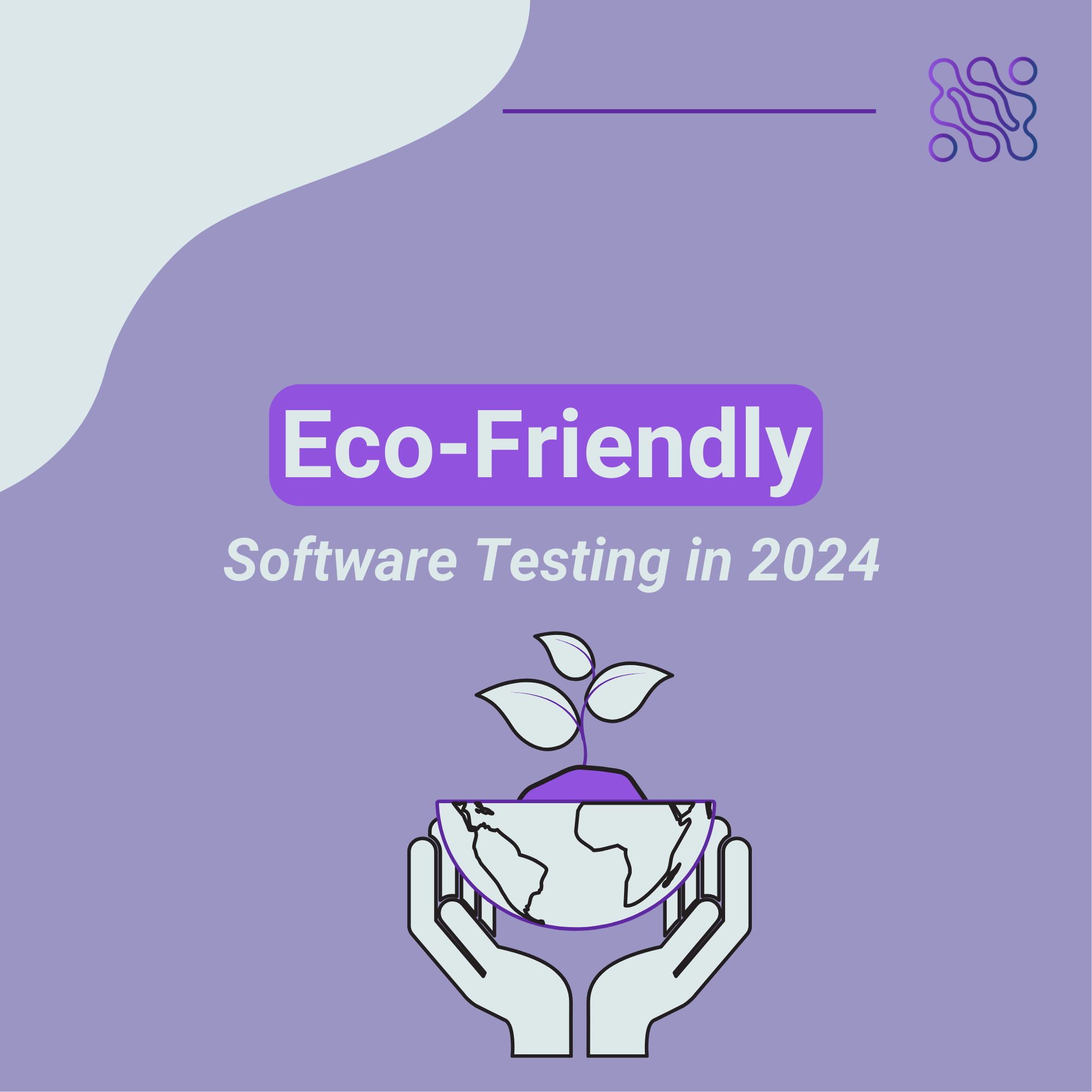 Eco Friendly Software Testing in 2024