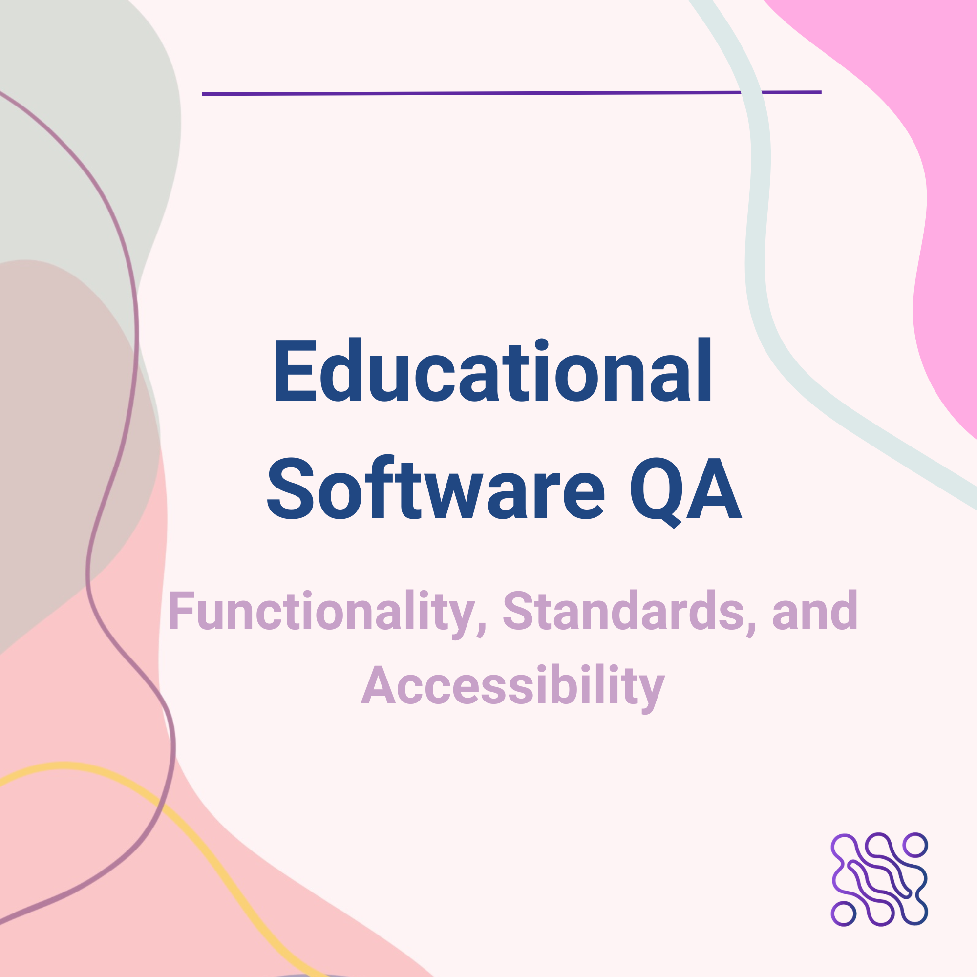 Educational Software QA Functionality Standards and Accessibility