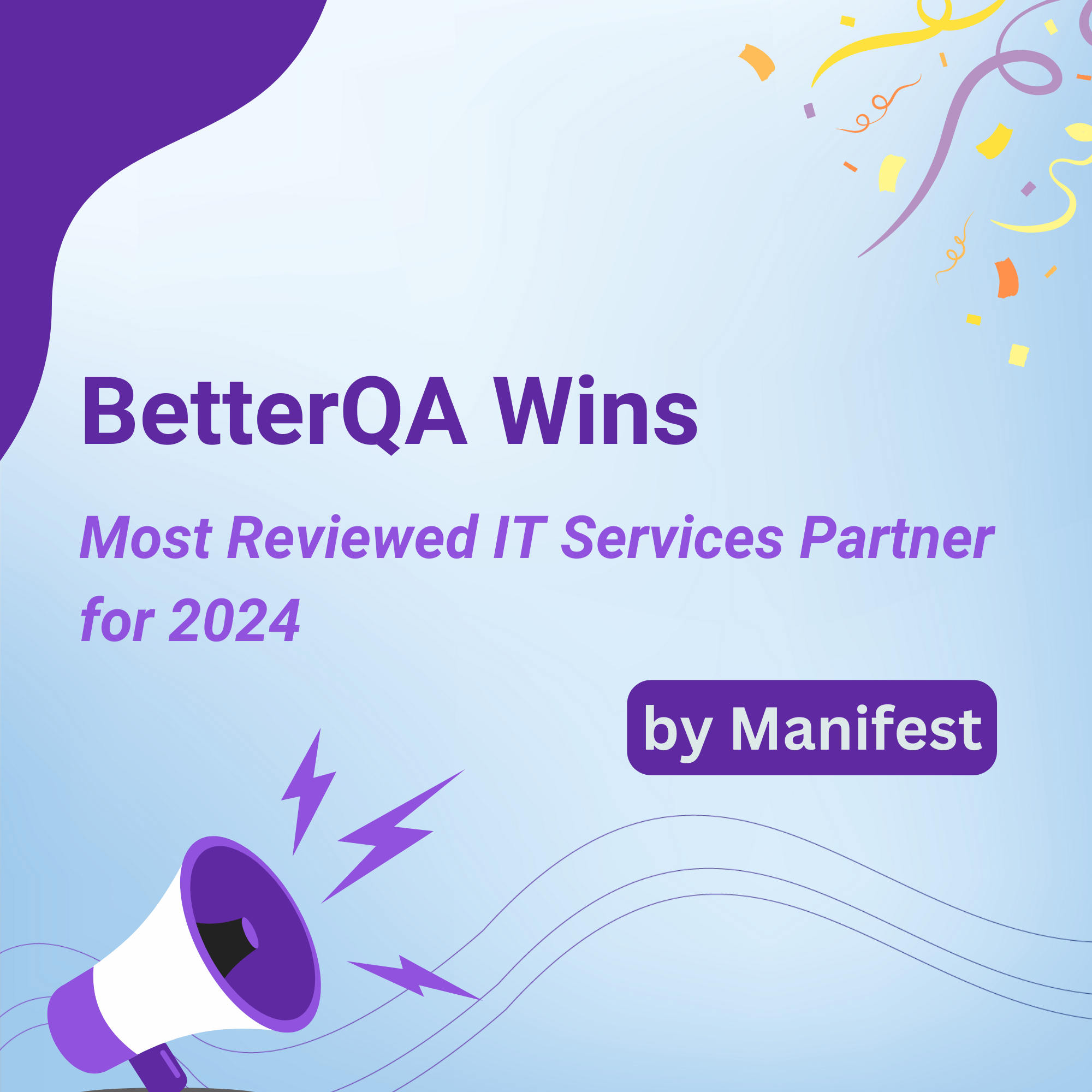 The Manifest Hails BetterQA as Romania’s Most Reviewed IT Services Partner for 2024