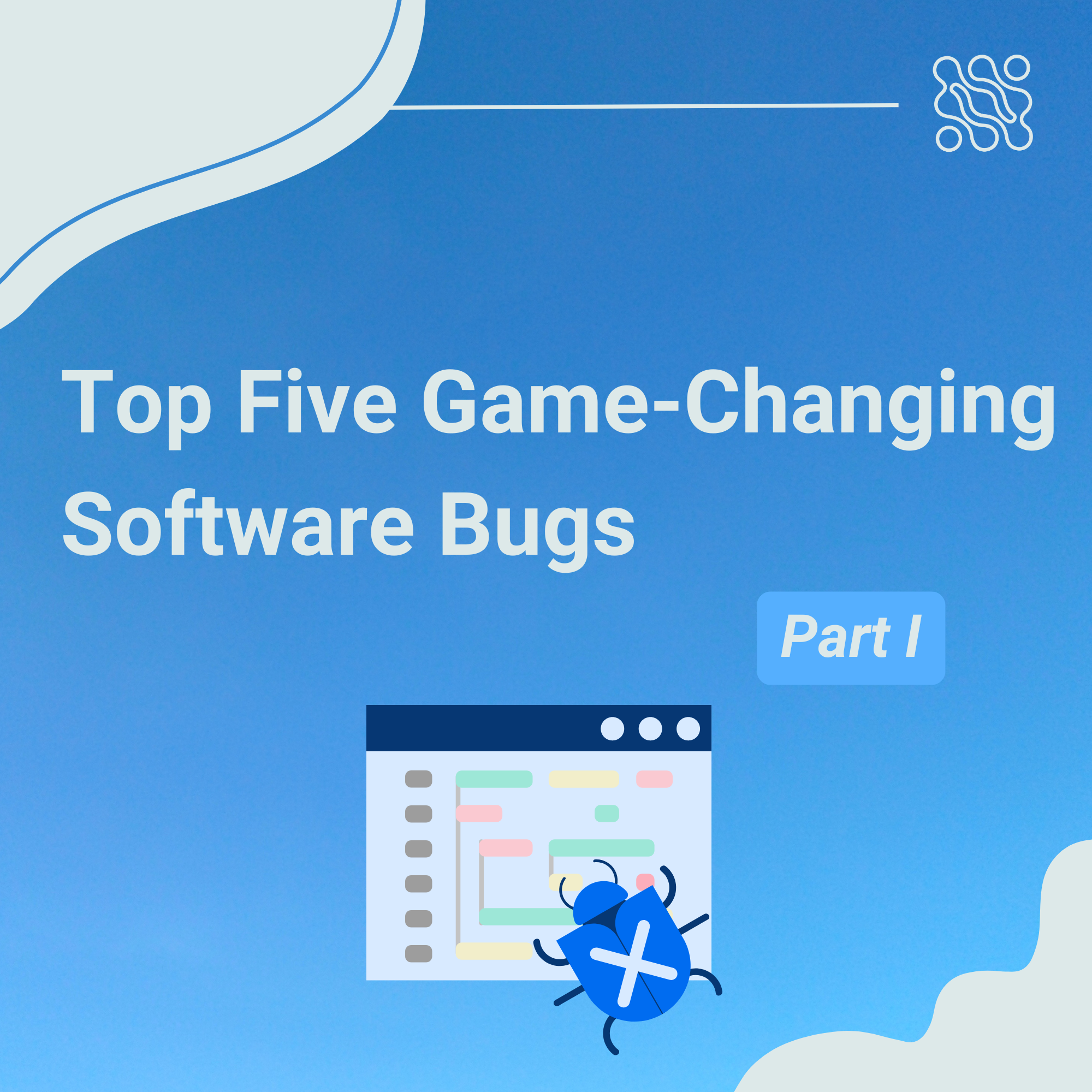 Top Five Game-Changing Software Bugs, Part 1