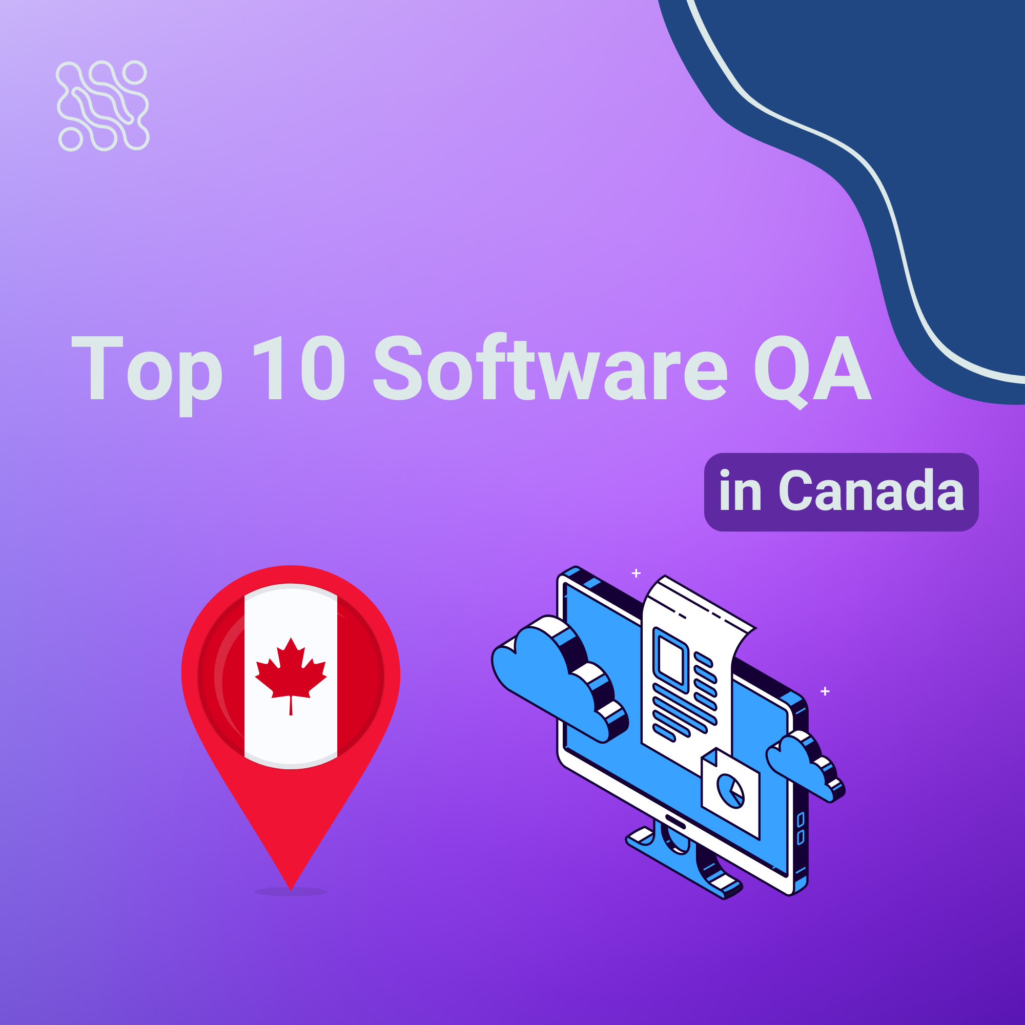 Top 10 Software Quality Assurance Companies in Canada