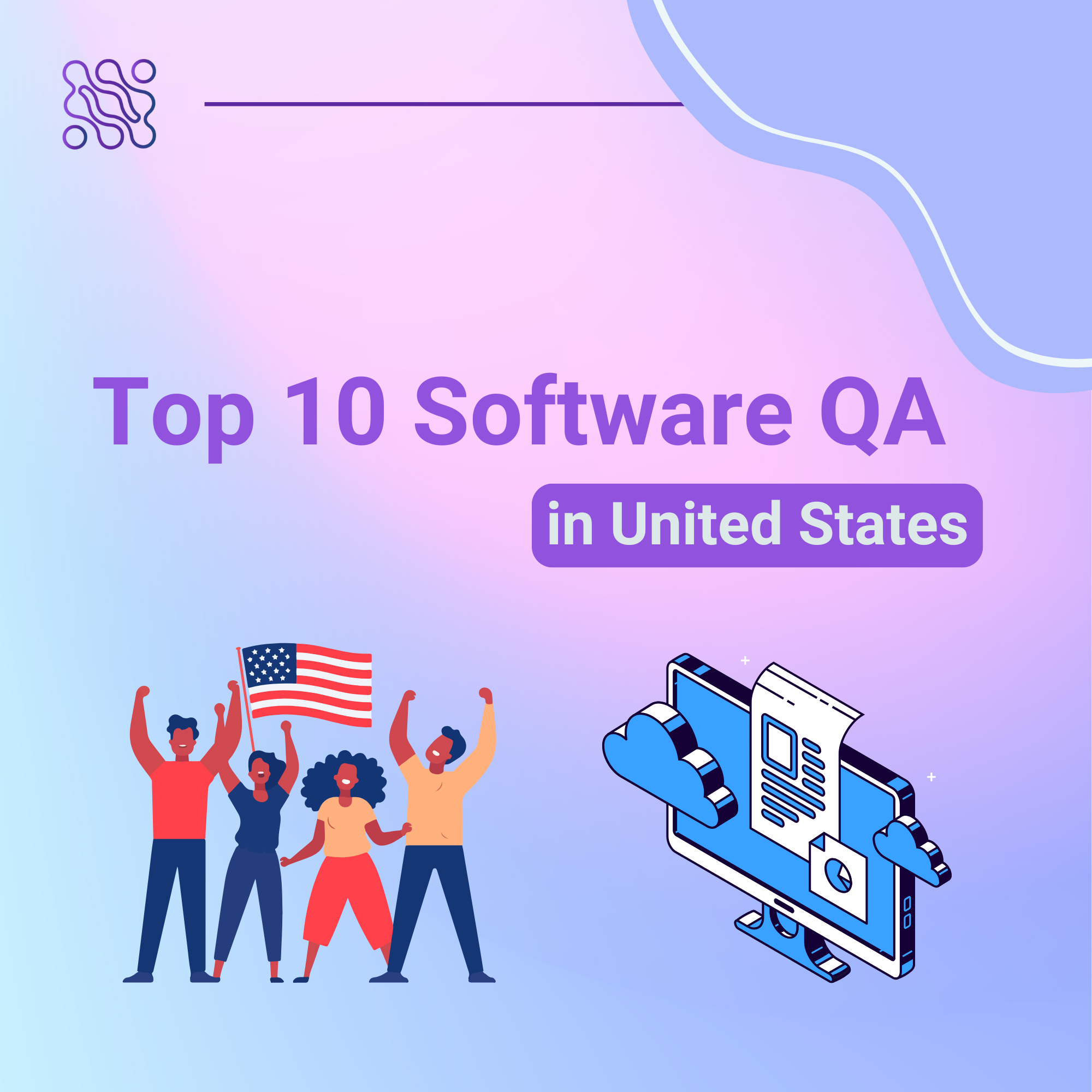 Top 10 Software Quality Assurance Companies in the US
