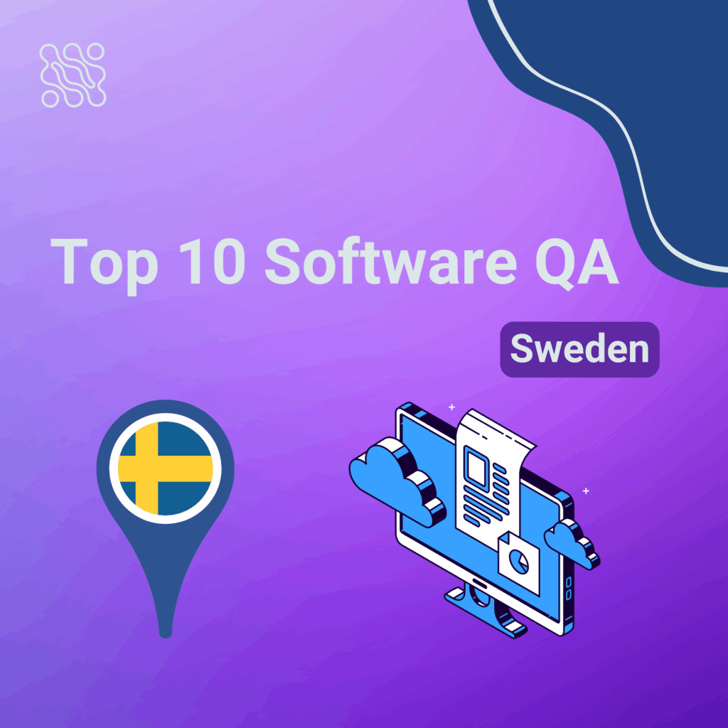 Top 10 Software QA Companies in Sweden Top 10 Software QA Companies in Sweden