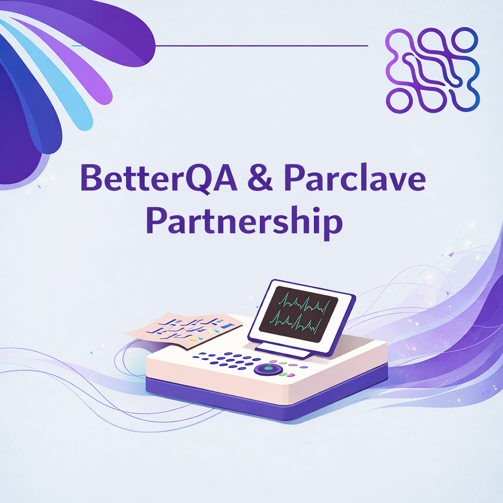 BetterQA + Parclave partnership: Testing what you write, auditing what you import BetterQA + Parclave partnership Testing what you write, auditing what you import